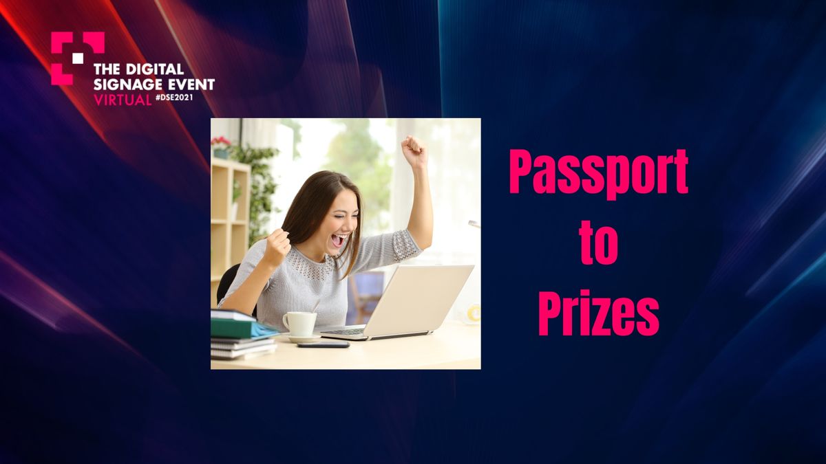 Passport to Prizes at The Digital Signage Event 2021