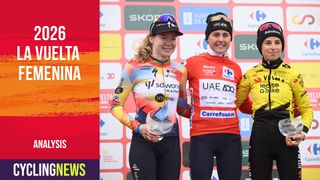 La Vuelta Femenina conclusions &ndash; A new generation shines, cycling's new Swiss Army knife, and attacking pays off