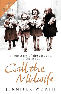 Call The Midwife: A True Story Of The East End In The 1950s by Jennifer Worth | Was £8.99, Now £5.75 at Amazon