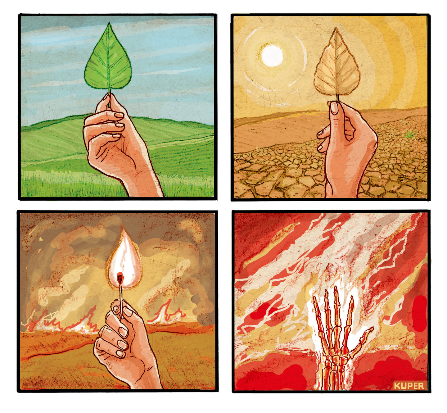 This is a four-panel cartoon with no words. It features a hand in the first panel that holds a healthy-looking leaf amidst a beautiful, healthy landscape. The leaf gradually withers under the sun until it becomes a flaming match and the landscape changes to a parched, smoke and flame-filled hellscape in the final frame. The hand in the final frame becomes lifeless bones.