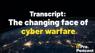 The words 'Transcript: The changing face of cyber warfare', with 'cyber warfare' in yellow and the rest in white against a dark satellite view of Earth with city lights glowing and ITPro Podcast logo in the corner