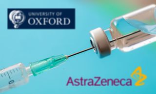 A vaccine shown in front of AstraZeneca and University of Oxford signs.