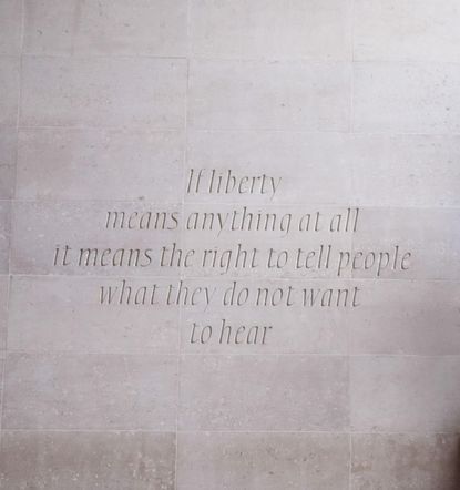 A quote from George Orwell that says 'If liberty means anything at all, it means the right to tell people what they do not want to hear'