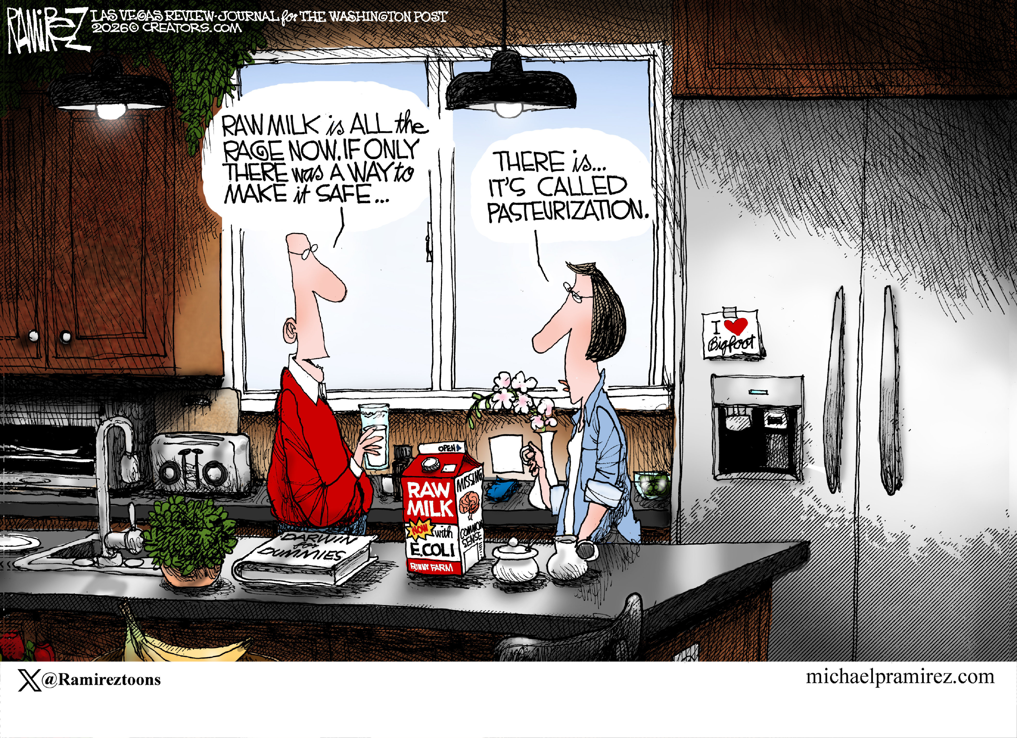 A man and a woman are in their kitchen. The man drinks raw milk from a carton labeled &amp;ldquo;Raw Milk. NOW with E-coli.&amp;rdquo; The man says, &amp;ldquo;Raw milk is all the rage now. If only there was a way to make it safe.&amp;rdquo; The woman responds, &amp;ldquo;There is&amp;hellip;It&amp;rsquo;s called pasteurization.&amp;rdquo;