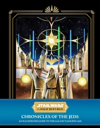 Star Wars: The High Republic: Chronicles of the Jedi: An Illustrated Guide to the Galaxy's Golden Age 
was $45