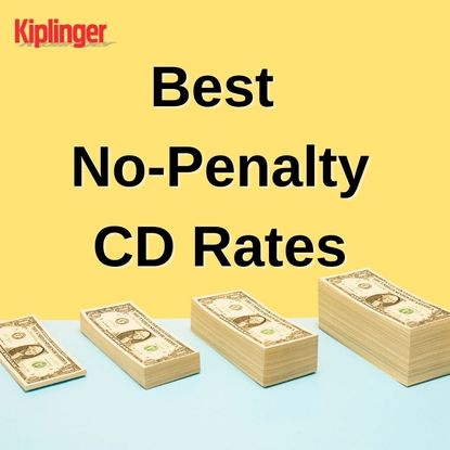 Best No-Penalty CD Rates
