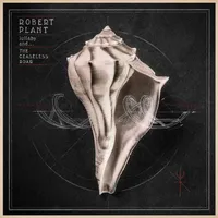 Robert Plant - Lullaby And The Ceaseless Roar (Nonesuch, 2014)