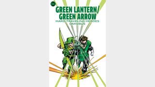 GREEN LANTERN/GREEN ARROW: HARD-TRAVELING HEROES OMNIBUS