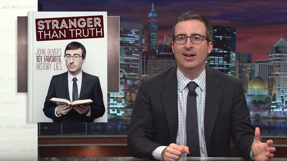 John Oliver lies, honestly