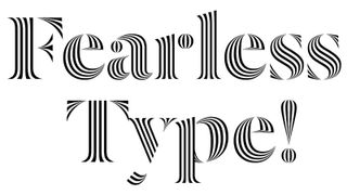 An image saying Fearless Type in an optical inline typeface