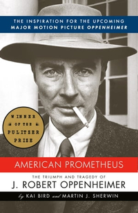 American Prometheus: The Triumph and Tragedy of J. Robert Oppenheimer - $14.99 at Amazon