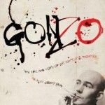 Gonzo - The Life and Work of Hunter S. Thompson