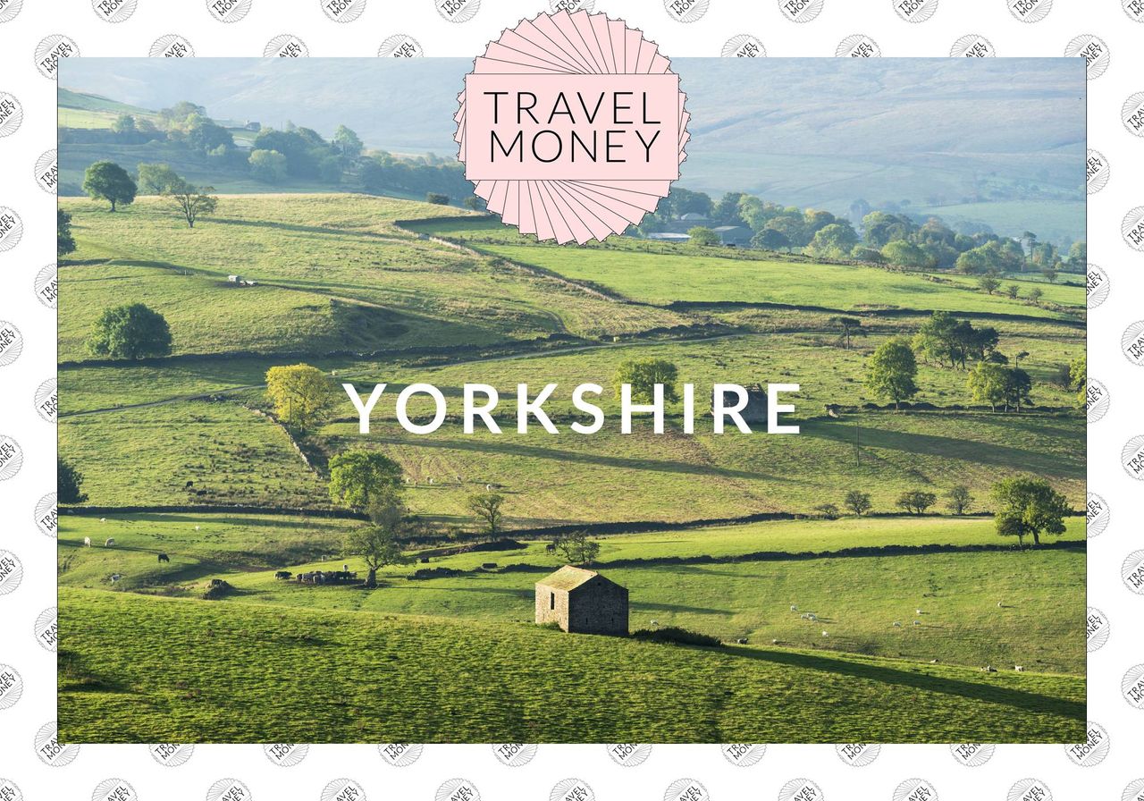 TRAVEL MONEY - YORKSHIRE