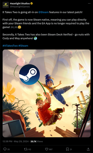 It Takes Two is going all-in on @Steam features in our latest patch! First off, the game is now Steam native, meaning you can play directly with your Steam friends and the EA App is no longer required to play the game! 🎮🎮😃 Secondly, It Takes Two has also been Steam Deck Verified - go nuts with Cody and May anywhere! 🌏 #ItTakesTwo #Steam