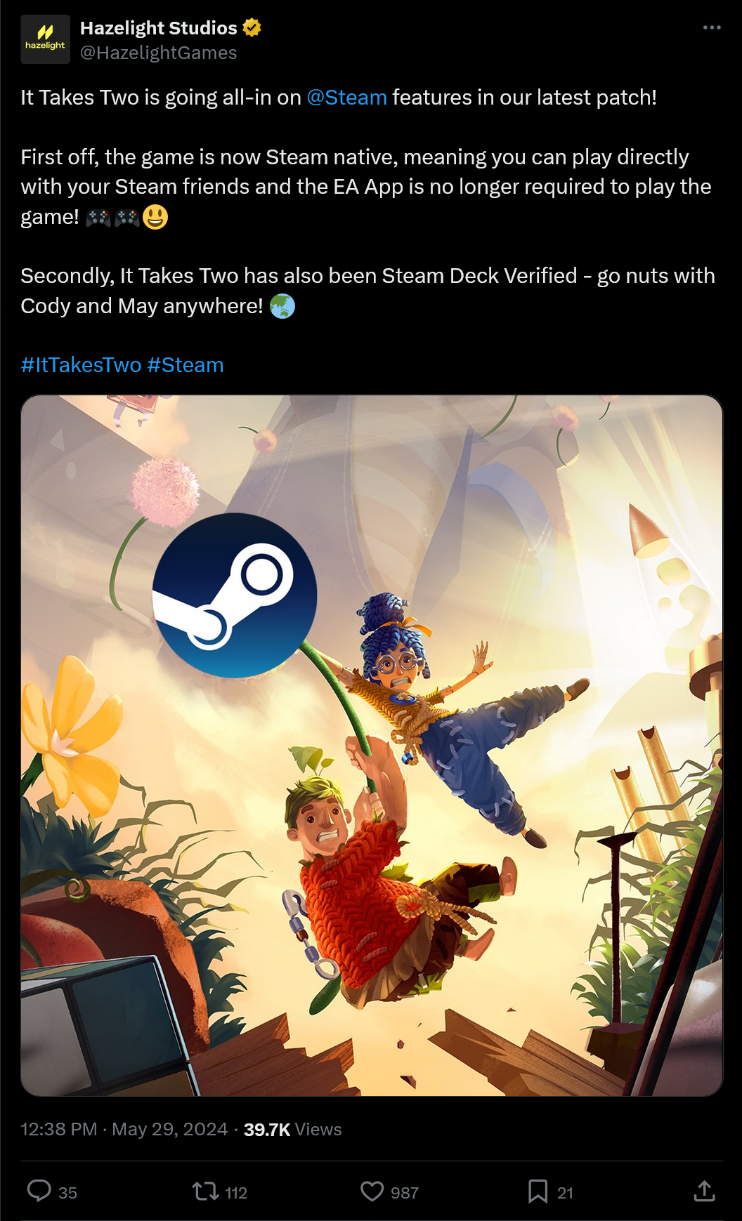 It Takes Two is going all-in on @Steam  features in our latest patch!  First off, the game is now Steam native, meaning you can play directly with your Steam friends and the EA App is no longer required to play the game! ???  Secondly, It Takes Two has also been Steam Deck Verified - go nuts with Cody and May anywhere! ?  #ItTakesTwo #Steam