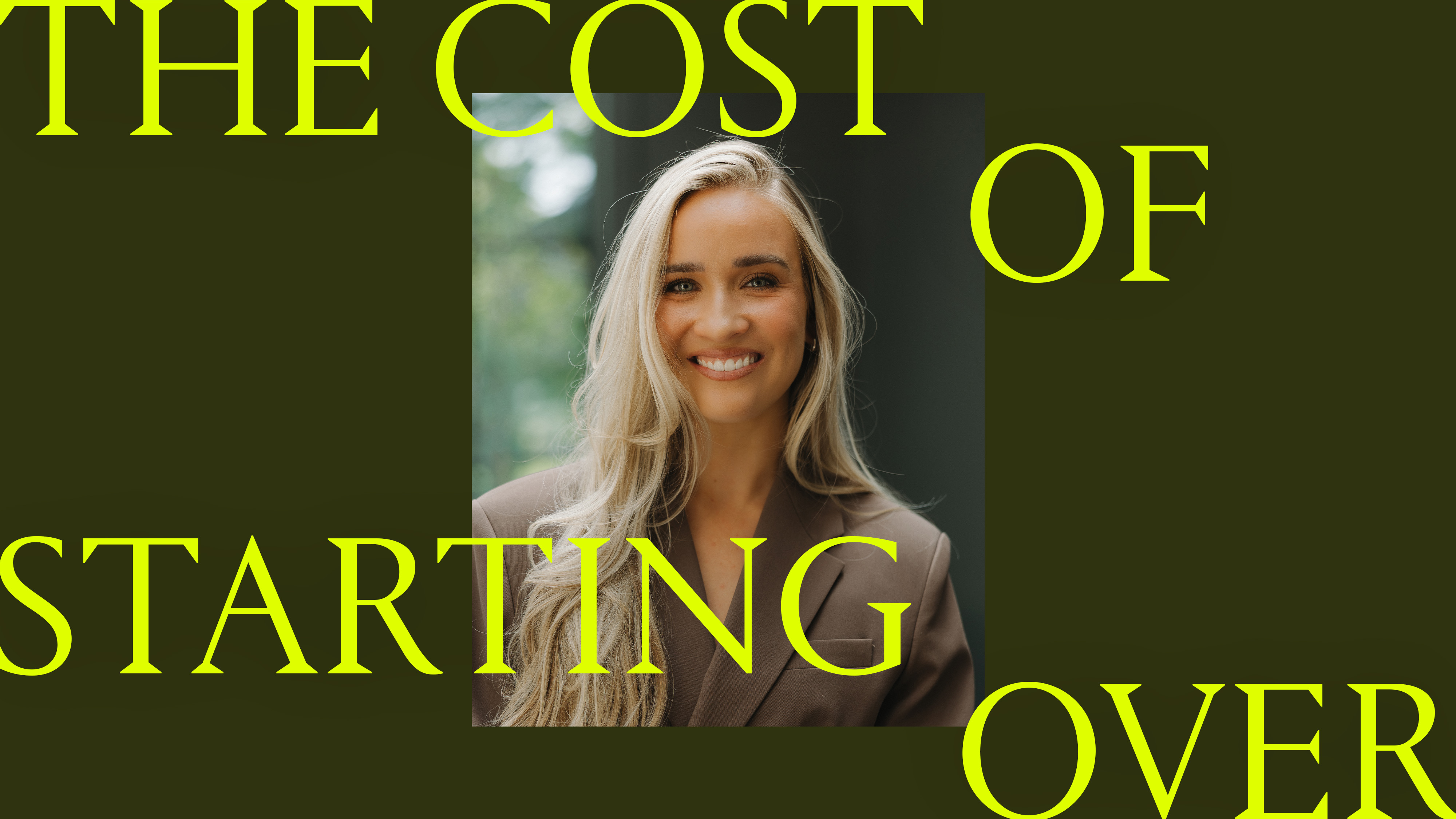Portrait of Chloe Elise smiling, wearing a blazer, with \201cThe Cost of Starting Over\201d overlaid in yellow text.