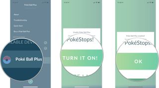 Tap your Poke Ball Plus, then tap Turn It On, then tap OK