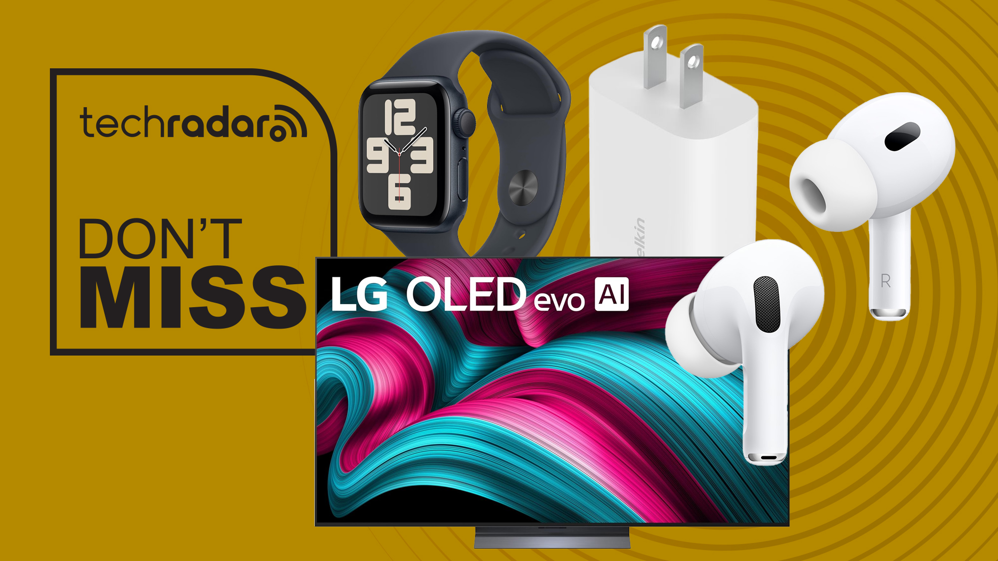 An LG TV, Belkin charger, Apple Watch and AirPods Pro 2 with a sign saying Don't Miss