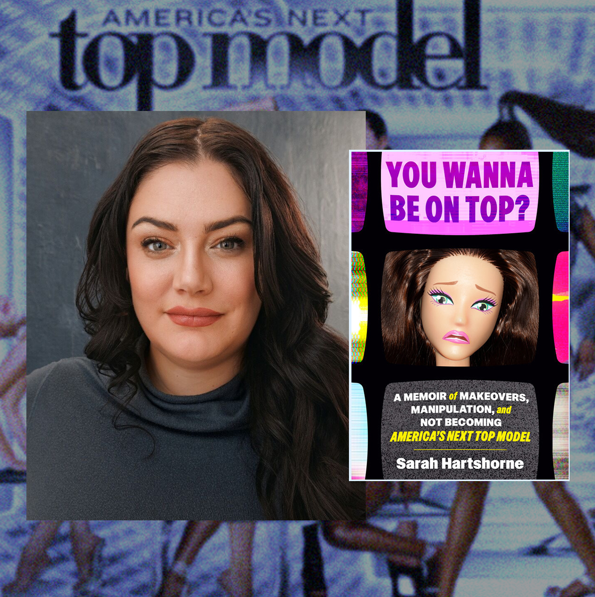 an image of sarah hartshorne and her memoir overlayed on images from her time on 'america's next top model'