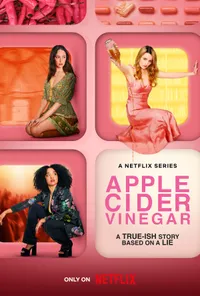 8. Apple Cider Vinegar | Biography / Drama / Crime | 55mins per episode