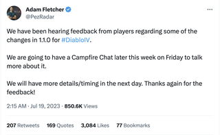 Adam Fletcher on Twitter: "We have been hearing feedback from players regarding some of the changes in 1.1.0 for #DiabloIV. We are going to have a Campfire Chat later this week on Friday to talk more about it. We will have more details/timing in the next day. Thanks again for the feedback!"