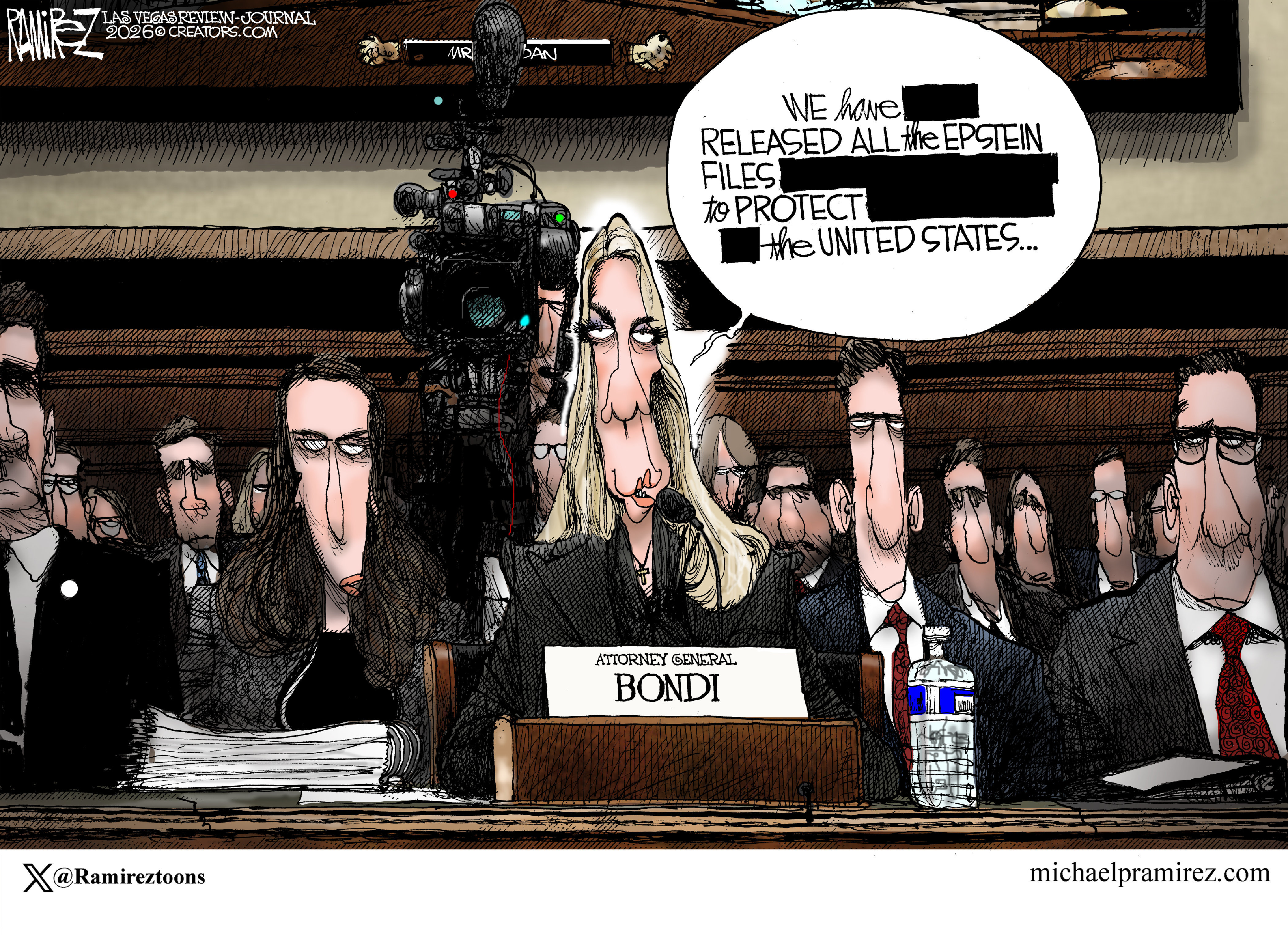 Attorney General Pam Bondi testifies before Congress in this political cartoon. The faces of the people seated behind her are stern and non-caring. Bondi says, &amp;ldquo;We have (redacted) released all the Epstein files (redacted) to protect (redacted) the United States.&amp;rdquo;