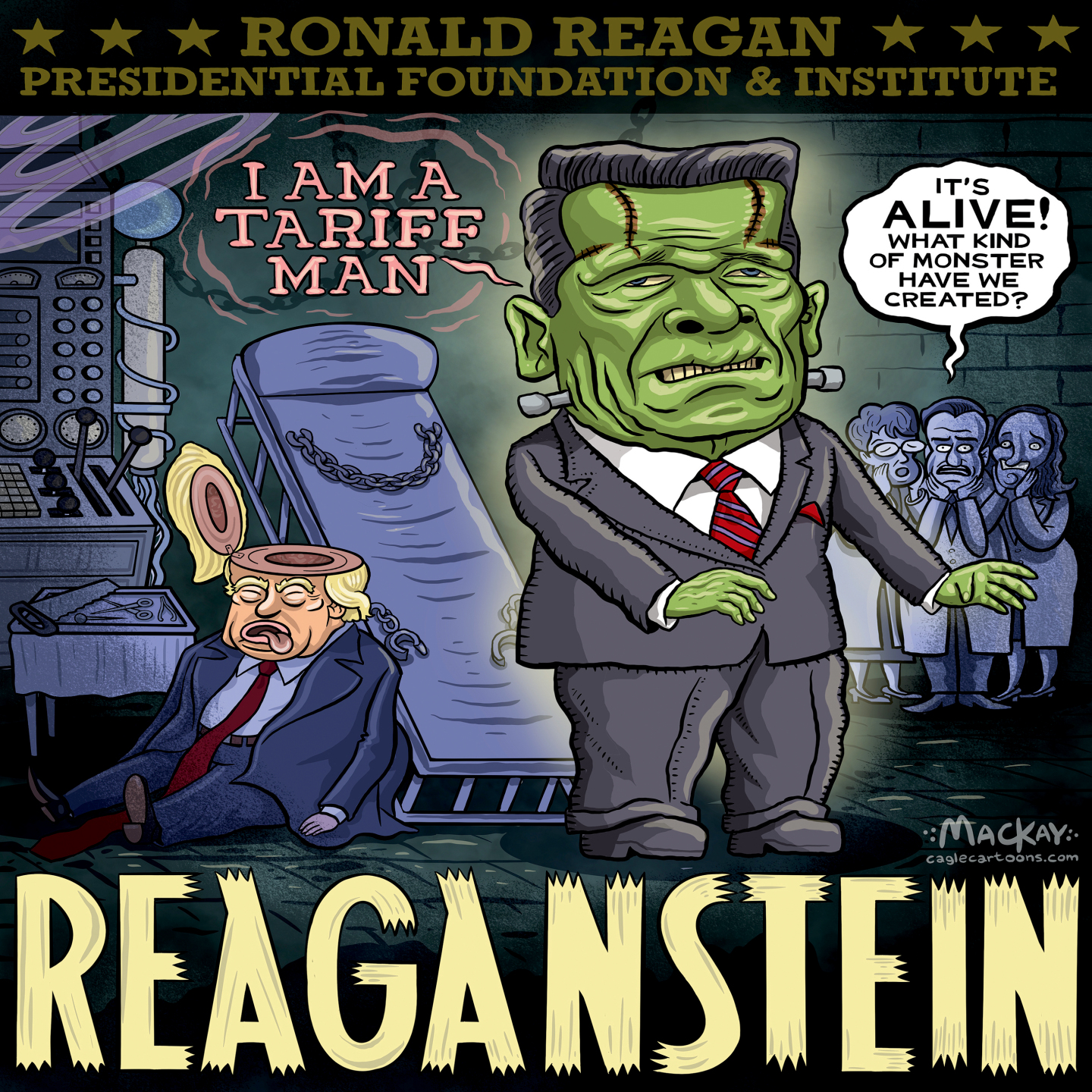 This cartoon is drawn like a horror movie poster and is titled “Reaganstein.” A Frankenstein’s monster that resembles a zombie Ronald Reagan has escaped from its chains. Donald Trump is on the floor, his head opened and his brain missing. Reagan says, “I am tariff man” while a group of three mad scientists in lab coats say, “It’s alive! What kind of monster have we created?”