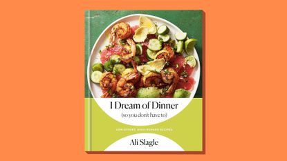 Book cover of 'I Dream of Dinner (so You Don't Have To)' by Ali Slagle