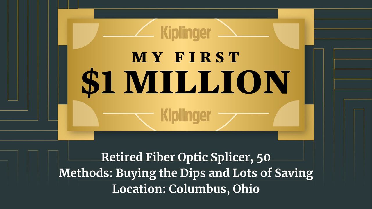 My First $1 Million: Retired Fiber Optic Splicer, 50, Columbus, Ohio