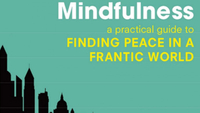 Mindfulness: A practical guide to finding peace in a frantic world