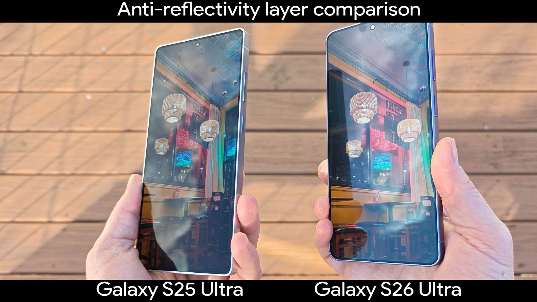Comparing the anti-reflective layer on the Samsung Galaxy S26 Ultra and Galaxy S25 Ultra outside with the same picture on each phone
