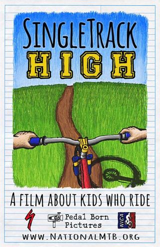 "Singletrack High": A movie following High School riders through a season at the NorCal High School Cycling League.