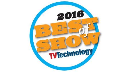 TV Technology Announces 2016 NAB Best of Show Award Winners | TV Tech