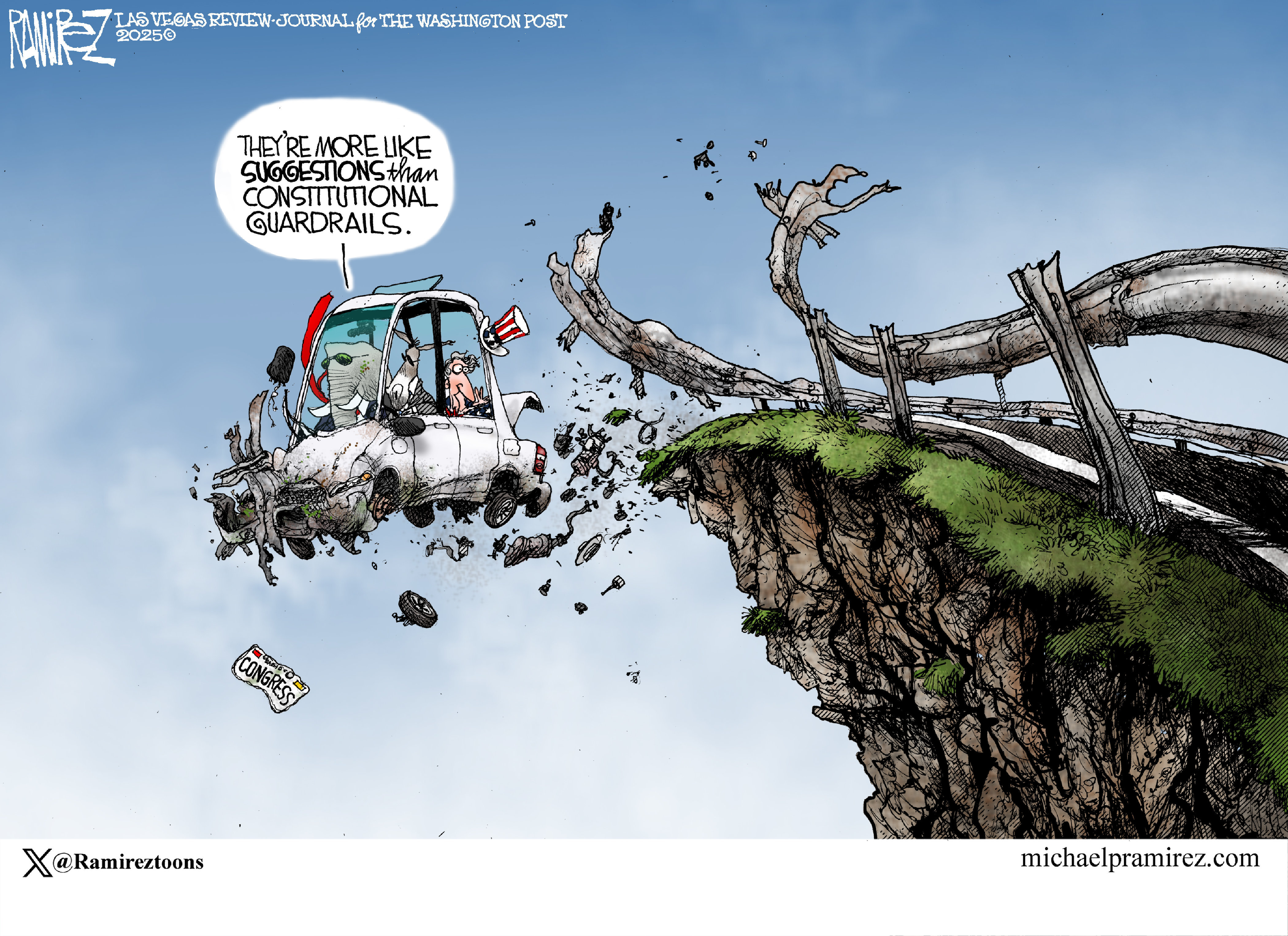 This political cartoon depicts a car driven by an elephant with Uncle Sam and a donkey in the back seat. The car is doomed, hanging in midair after having blown through the guardrails on the side of a cliff. The elephant says, &amp;ldquo;They&amp;rsquo;re more like suggestions than constitutional guardrails.&amp;rdquo; A license plate labeled &quot;Congress&quot; is falling too.