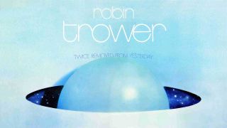 Robin Trower: Twice Removed From Yesterday