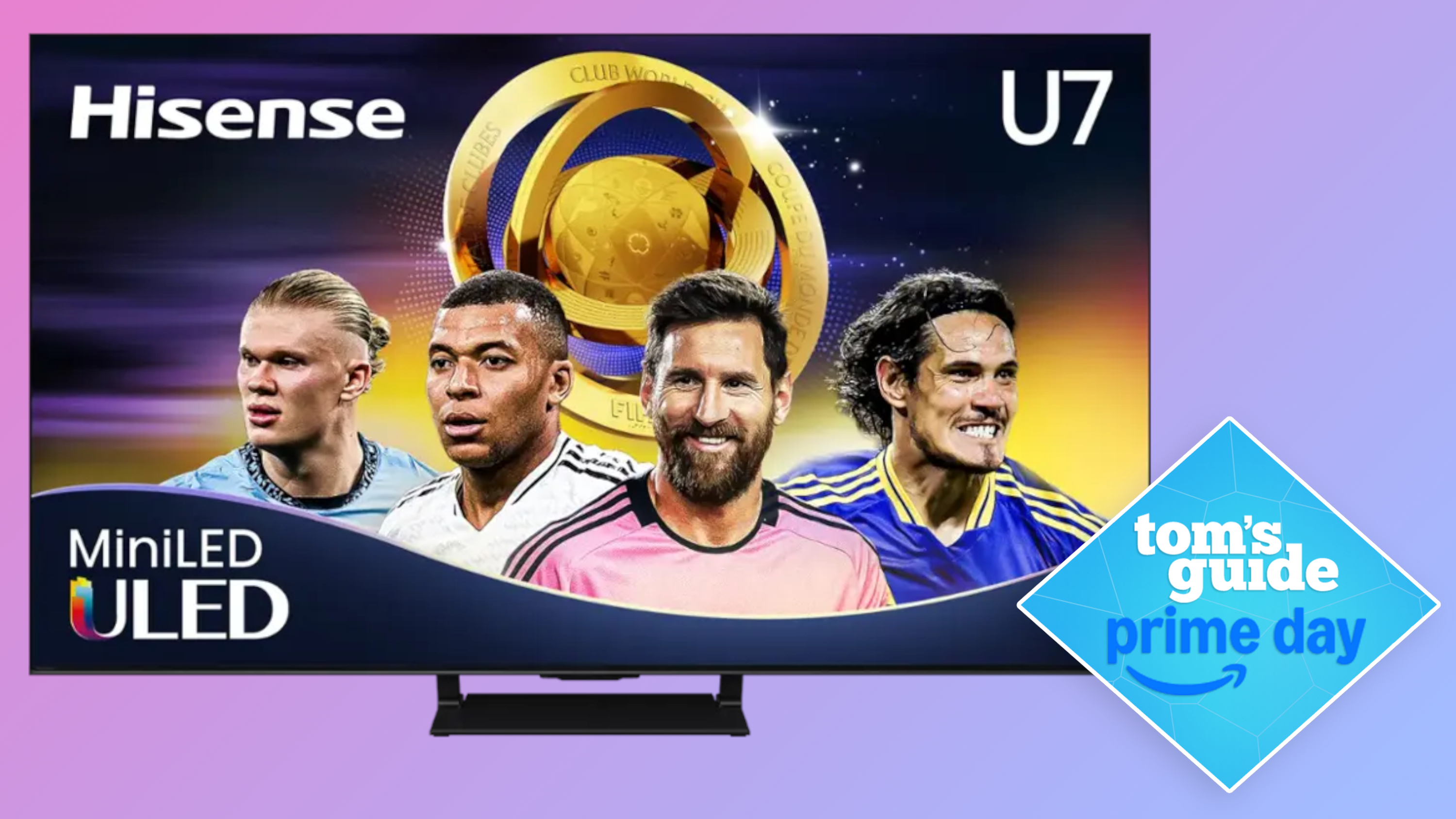 The Hisense U75QG Mini-LED TV displaying FIFA players in front of a colorful, World Cup-themed background. Next to the TV is a diamond-shaped badge that reads: "Tom's Guide - Prime Day."