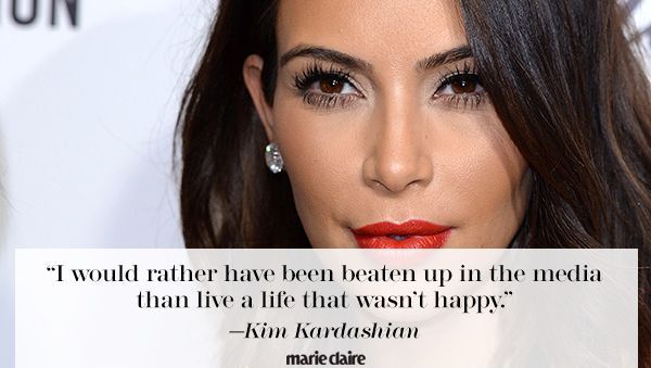 7 Kim Kardashian Quotes That Are Insightful And Inspirational Marie Claire