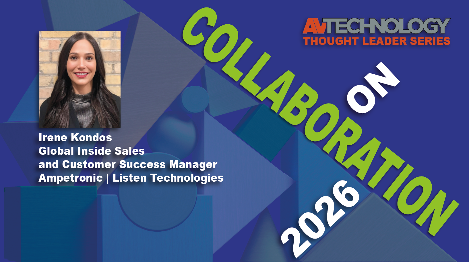 Irene Kondos, Global Inside Sales and Customer Success Manager at Ampetronic | Listen Technologies