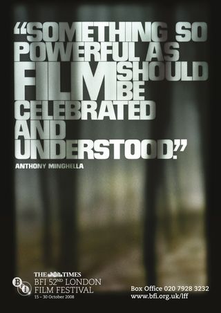 A series of posters featuring different filmmakers quotes marked the 52nd festival in 2008