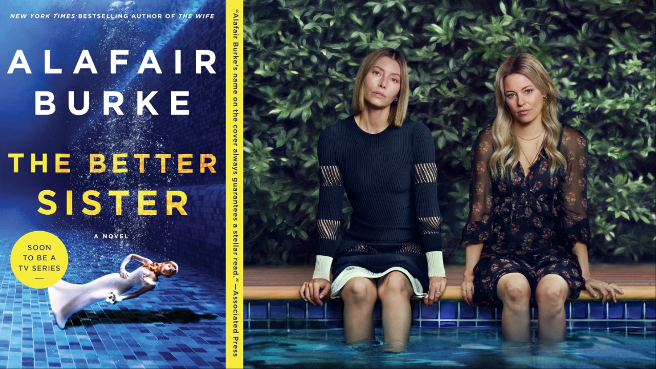 The Better Sister book and TV show with Jessica Biel and Elizabeth Banks