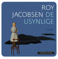 De usynlige - Roy Jacobsen