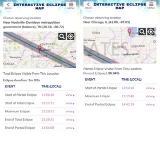 The Interactive Eclipse Map presents the local times of the eclipse stages. For observers located within the path of totality, such as Nashville, Tennessee (shown at left), the app provides the times when the moon first contacts the sun, the length and precise times when totality will be seen, and the last contact at the end of the partial phase. For observers outside the path of totality, such as Chicago (shown at right), the time and the percentage of sun covered at maximum eclipse are shown. A tap on View for each event opens the simulated sky view. The map can be zoomed in to show individual streets.