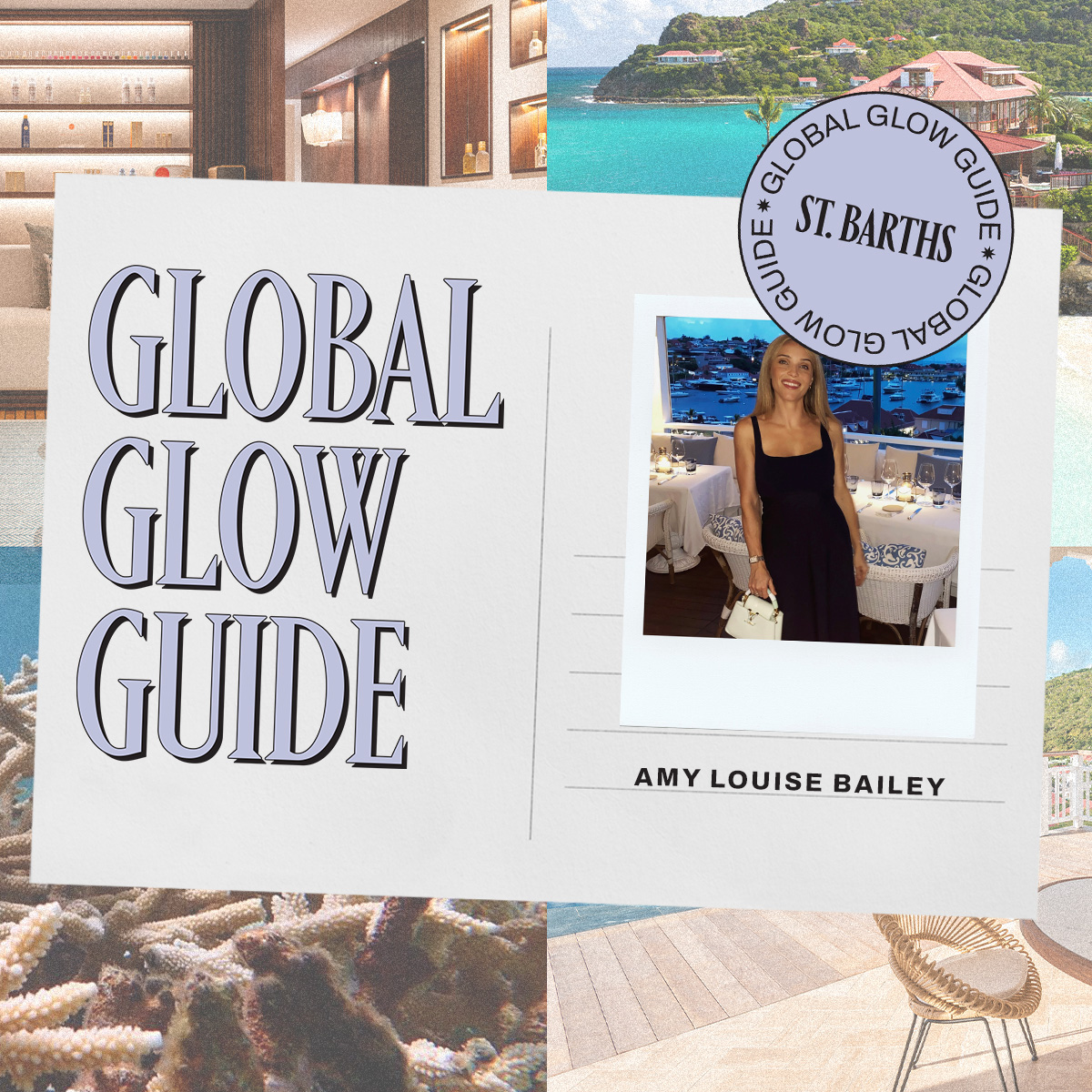 amy louise bailey st barths global glow guide