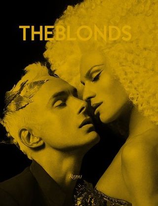 The Blonds: Glamour, Fashion, Fantasy by Philipe and David Blond
