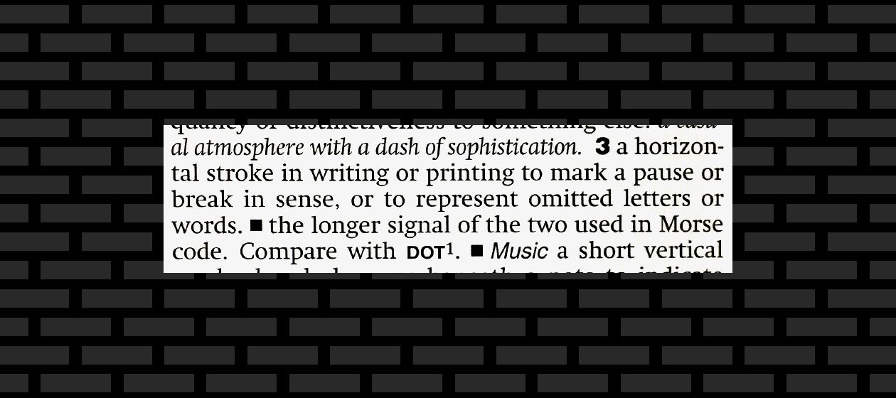 A definition of dashes.