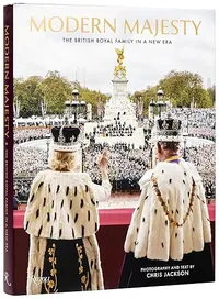 Modern Majesty: The British Royal Family in a New Era | &pound;26.65 (was &pound;36.50) at Amazon