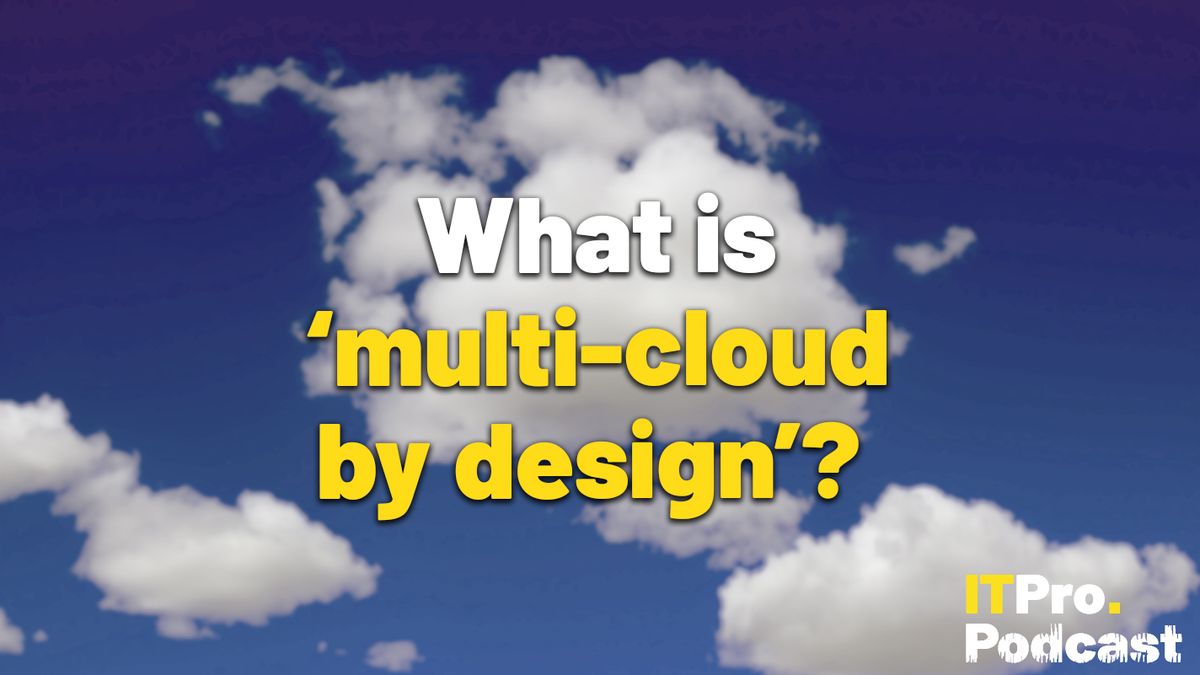 The words ‘What is &#039;multi-cloud by design&#039;?’ with ‘multi-cloud by design’ highlighted in yellow and the other words in white, against a lightly-blurred image of clouds against a blue sky.