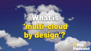The words ‘What is 'multi-cloud by design'?’ with ‘multi-cloud by design’ highlighted in yellow and the other words in white, against a lightly-blurred image of clouds against a blue sky.