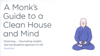 A Monk’s Guide to A Clean House & Mind