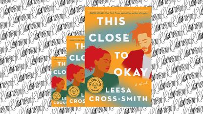 this close to okay leesa cross smith review